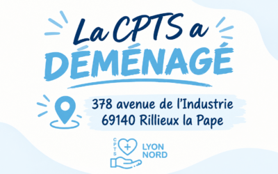 La CPTS Lyon Nord a déménagé !